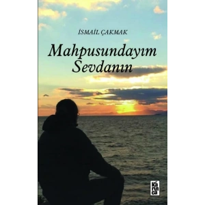 Mahpusundayım Sevdanın