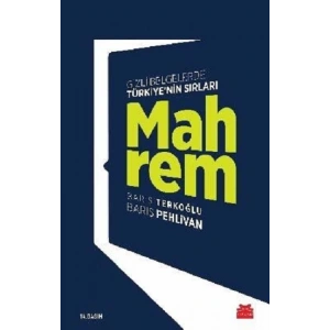 Mahrem - Gizli Belgelerde Türkiyenin Sırları