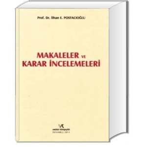 MAKALELER VE KARAR İNCELEMELERİ / İ.POSTACIOĞLU