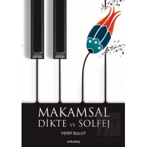 Makamsal Dikte ve Solfej