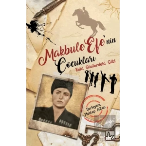 Makbule Efe’nin Çocukları