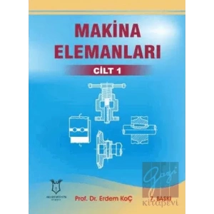 Makina Elemanları Cilt 1
