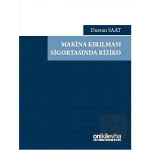 Makina Kırılması Sigortasında Riziko