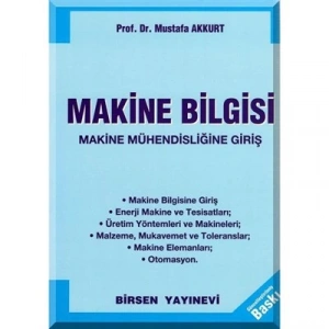 Makine Bilgisi / Prof. Dr. Mustafa Akkurt