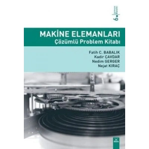 Makine Elemanları Çözümlü Problem K. 6.Baskı