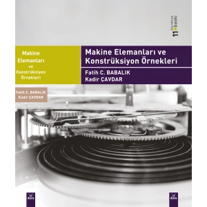 Makine Elemanları ve Konstrük. Ö. 11. BASKI