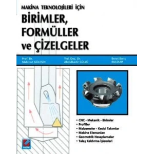Makine Teknolojileri içinBirimler, Formüller ve Çizelgeler