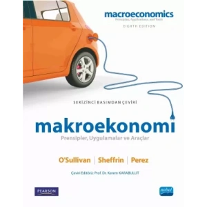 MAKROEKONOMİ - Prensipler, Uygulamalar ve Araçlar - MACROECONOMICS - Principles, Applications and Tools