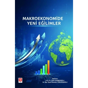 Makroekonomide Yeni Eğilimler / Zafer Kanberoğlu