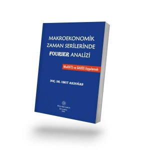Makroekonomik Zaman Serilerinde  Fourıer Analizi (Winrats Ve Gauss Uygulamalı)