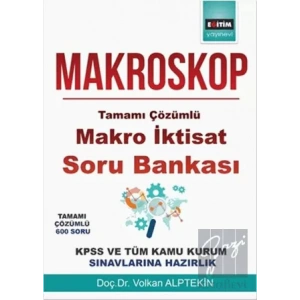 Makroskop-Tamamı Çözümlü Makro İktisat Soru Bankası