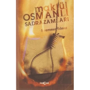 Maktül Osmanlı Sadrazamları