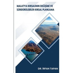 Malatya Kırsalının Değişimi ve Sürdürülebilir Kırsal Planlama