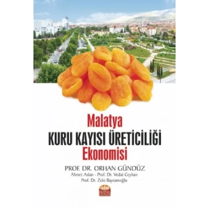 Malatya Kuru Kayısı Üreticiliği Ekonomisi