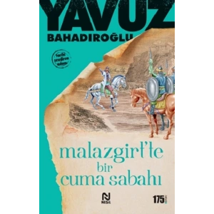 Malazgirt’te Bir Cuma Sabahı