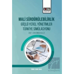 Mali Sürdürülebilirlik Güçlü Yerel Yönetimler Türkiye Simülasyonu