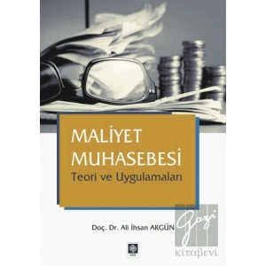 Maliyet Muhasebesi Teori ve Uygulamaları