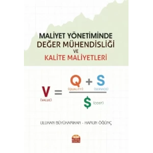Maliyet Yönetiminde Değer Mühendisliği ve Kalite Maliyetleri