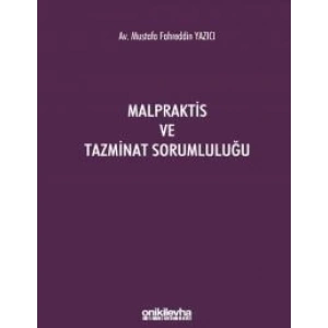 Malpraktis ve Tazminat Sorumluluğu