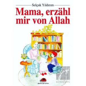 Mama, Erzahl Mir Von Allah