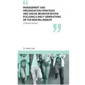 Management and Organization Strategies and Online Behavior Review Focusing Z and Y Generations of The New Millennium