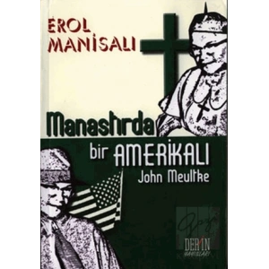 Manastırda Bir Amerikalı John Meultke