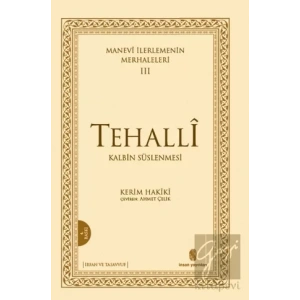 Manevi İlerlemenin Merhaleleri 3 Tehalli