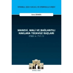 Manevi, Mali ve Bağlantılı Haklara Tecavüz Suçları (FSEK m. 71/1-1)