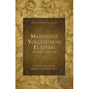 Maneviyat Yolcusunun El Kitabı (Mevaddul - Gaysiyye)