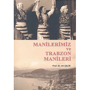 Manilerimiz ve Trabzon Manileri