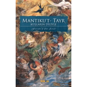 Mantıkut- Tayr Kuşların Diliyle