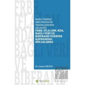 Marc Format Bibliyografik Tanımlamanın 	Geleceği