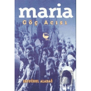 Maria Göç Acısı