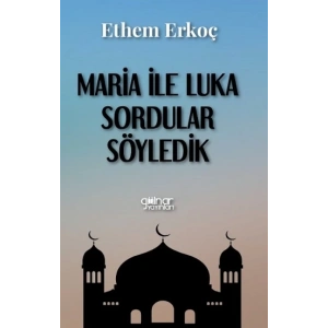 Maria ile Luka Sordular Söyledik