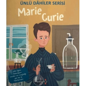 Marie Curie - Ünlü Dahiler Serisi