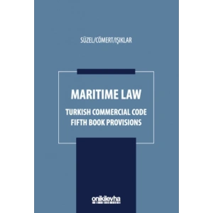 Maritime Law - Turkish Commercial Code Fifth Book Provisions