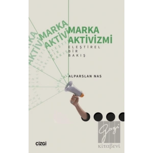 Marka Aktivizmi - Eleştirel Bir Bakış