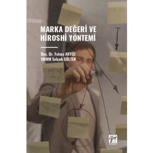 MARKA DEĞERİ VE HİROSHİ YÖNTEMİ - Doç. Dr. Fatma AKYÜZ, SMMM Selçuk GÜLTEN