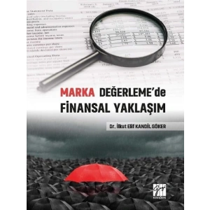 Marka Değerlemede Finansal Yaklaşım - Dr. İlkut Elif Kandil Göker