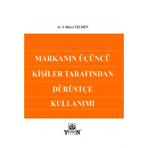 Markanın Üçüncü Kişiler Tarafından Dürüstçe Kullanımı
