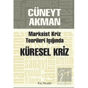 Marksist Kriz Teorileri Işığında Küresel Kriz