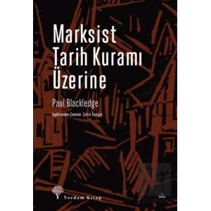 Marksist Tarih Kuramı Üzerine