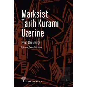 Marksist Tarih Kuramı Üzerine