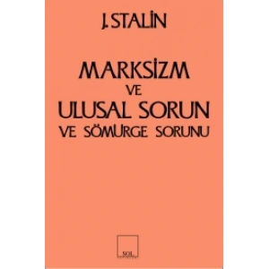 Marksizm ve Ulusal Sorun ve Sömürge Sorunu