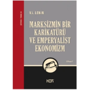 Marksizmin Bir Karikatürü ve Emperyalist Ekonomizm