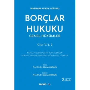 Marmara Hukuk YorumuBorçlar Hukuku Genel Hükümler<br />Cilt:V/1, 2