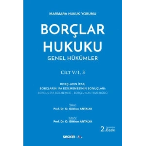 Marmara Hukuk YorumuBorçlar Hukuku Genel Hükümler Cilt: V/1, 3