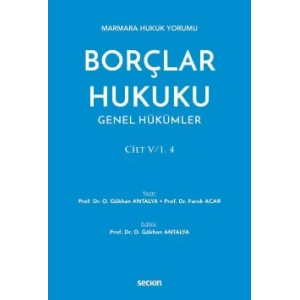 Marmara Hukuk YorumuBorçlar Hukuku Genel Hükümler Cilt: V/1, 4