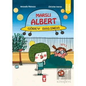 Marslı Albert Görev Başında