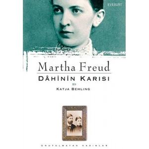 Martha Freud : Dâhinin Karısı & Katja Behling